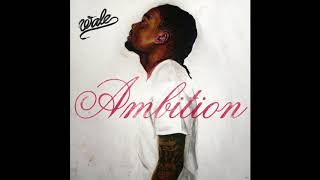 Wale  Ambition Feat Meek Mill amp Rick Ross [upl. by Eimareg694]