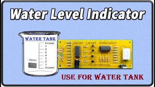 Digital Water Level Display Tank Level Indicator Circuit [upl. by Aehcsrop]