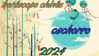 Horóscopo Chinês 2024  Cachorro [upl. by Buseck]