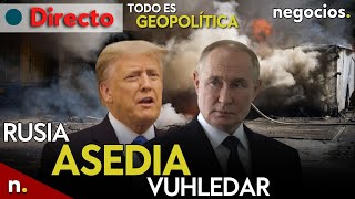 TODO ES GEOPOLÍTICA Rusia asedia Vuhledar ¿misiles a los hutíes ataque a Tel Aviv y Trump alerta [upl. by Saddler304]