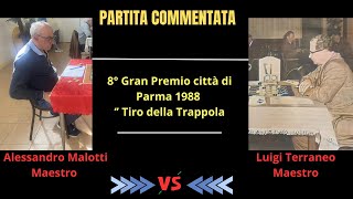 Partita commentata Malotti vs Terraneo Parma 1988 [upl. by Ainerol]