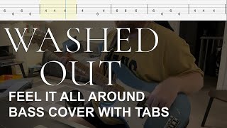 Washed Out  Feel It All Around Bass Cover with Tabs [upl. by Danete26]