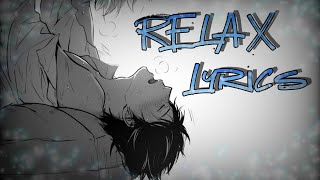 •Nightcore• Relax Deeper Version [upl. by Anoo602]