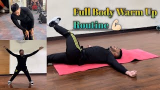 Full Body Warm Up Routine 💪🏻  Do This Before Lifting Heavy  Complete Warm Up Routine [upl. by Oner]