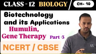 Gene Therapy Insulin Full Concept in Hindi Biotechnology and its Applications neet hpbose [upl. by Margalit]