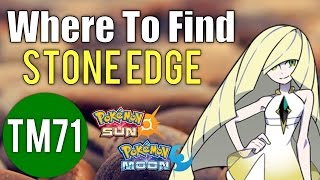 Where To Find Stone Edge TM71 – Pokemon Sun and Moon Guide [upl. by Bathulda]