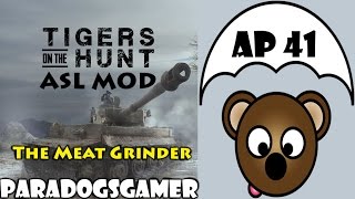 Tigers on the Hunt  ASL Mod  The Meat Grinder  Part 1 [upl. by Ardnait]