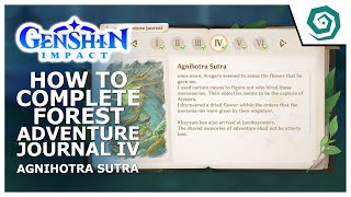 How to complete Forest Adventure Journal IV Agnihotra Sutra  Sumeru  Genshin Impact [upl. by Derzon]