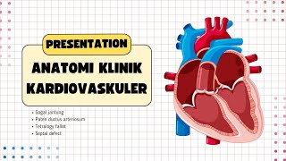 Anatomi Klinik Kardiovaskular HF Paten Ductus Arteriosum Tetralogy Fallot dan Septal Defect [upl. by Okimat]