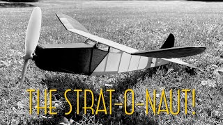 StratONaut Rubberpowered Model Airplane  Prototype Build and Test Flights [upl. by Birchard]