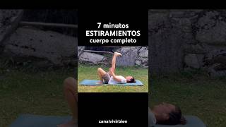 7 min Estiramientos Cuerpo Completo  Flexibilidad y Relajación estiramientos estiramiento [upl. by Hakaber590]