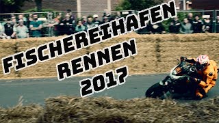 MotoVlog  DAS FISCHEREIHAFENRENNEN 2017 [upl. by Aztiray]