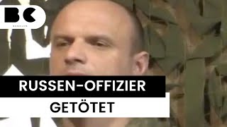 Hochrangiger russischer Offizier in Ostukraine getötet [upl. by Annaor]