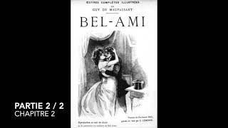 Maupassant BelAmi  Partie 2  Chapitre 2  Livre audio [upl. by Rigby701]