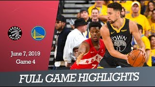 Toronto Raptors vs GS Warriors  Game 4  Full Game Highlights  June 7 2019  NBA Finals [upl. by Notgnirra]