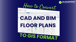 How to Convert CAD and BIM Floor Plans to GIS Format [upl. by Asiar]