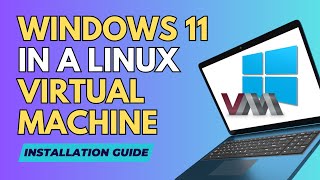 Windows 11 in a LINUX Virtual Machine Full INSTALLATION Guide Best integration into LINUX [upl. by Anailuj186]