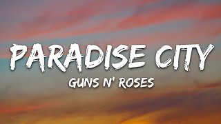 Guns N Roses  Paradise City Lyrics [upl. by Oriel]