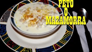 PETO O MAZAMORRA  ¿Cómo hacer peto o mazamorra RECETA  Cocine con Tuti [upl. by Ennaus]