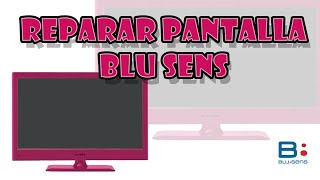 Reparar Pantalla Bluesens [upl. by Lebasile]