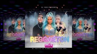 MIX DE REGGAETON🔥 LAS MEJORES DJ PRITTY [upl. by Ambrogino757]