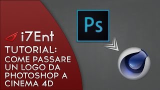 Come passare un logo da Photoshop a Cinema 4D TUTORIAL [upl. by Oiretule]