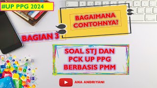 BAGIAN 3 SOAL SJT DAN PCK UP PPG MATEMATIKA BERBASIS PMM [upl. by Iluj]