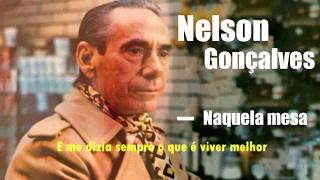 Nelson Gonçalves  Naquela Mesa Legendado [upl. by Urita463]