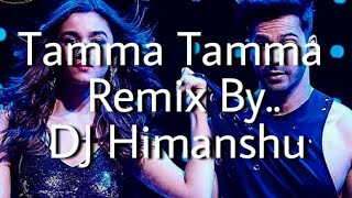 Tamma Tamma Exclusive Mix Dj Himanshu [upl. by Fulks150]