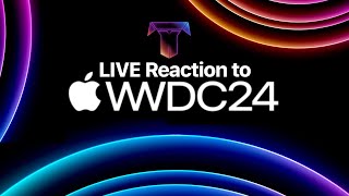 LIVE Reaction to Apple’s WWDC24 Event [upl. by Norahs419]