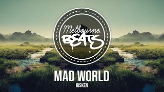 Bisken  Mad World [upl. by Izak]