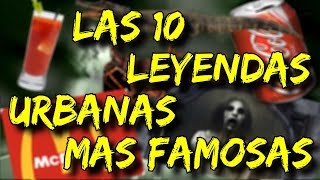 LAS 10 LEYENDAS URBANAS MAS FAMOSAS DEL MUNDO  8cho [upl. by Nairdna]