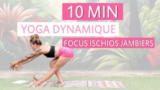 YOGA DYNAMIQUE  Focus Ischios jambiers  Tous niveaux [upl. by Osbert638]