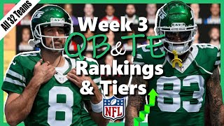 Week 3 Quarterbacks amp Tight Ends Rankings amp Tiers  Fantasy Football [upl. by Zerelda]