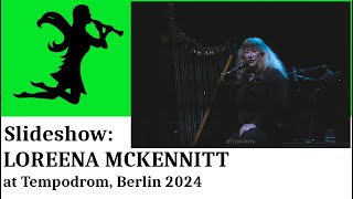 LOREENA MCKENNITT live at Tempodrom Berlin March 29 2024 concert slideshow by Nightshade TV [upl. by Farman]