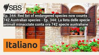 Ep 344 Red list of endangered species now counts 742 Australian species  Ep 344 La lista [upl. by Nivlag]