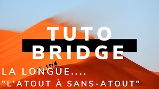 La couleur longue véritable quotatout à Sansatoutquot 49 Tuto Bridge [upl. by Dolphin]