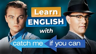 Learn English with TOM HANKS amp LEO DICAPRIO — Catch Me If You Can [upl. by Akenat314]