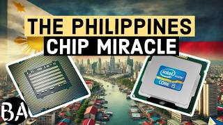 How the Philippines Became a Powerhouse in Semiconductor Assembly [upl. by Piers]