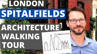 LONDON Walking Tour  SPITALFIELDS  History of Architecture [upl. by Uahsoj573]