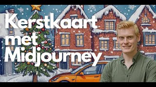 Persoonlijke kerstkaart ontwerpen met Midjourney [upl. by Lori]