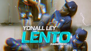 YONALL LEY LENTO LENTO VIDEO OFICIAL [upl. by Eelytsirk]