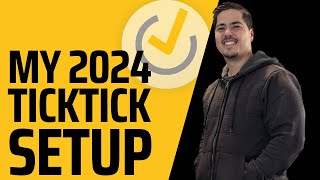 My TickTick Setup for 2024  A look at how I personally use TickTick [upl. by Nolaf]