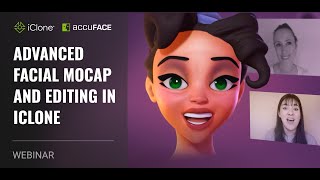 Webinar Advanced Facial Mocap and Editing in iClone [upl. by Ahsitak683]