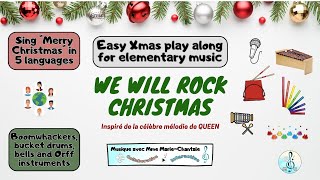 We will rock U Christmas play along boomwhackers recorder Orff bucket drum for elementary music [upl. by Nodnol]