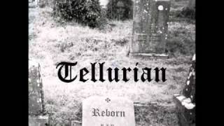 Tellurian  Reborn [upl. by Venetia]