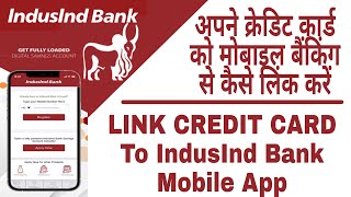 How to Link Credit Card in IndusInd Mobile App  Link Credit Card Without Bank Account [upl. by Gerson]