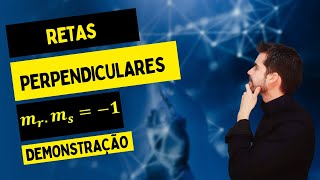 Retas perpendiculares  Geometria analítica  Demonstração [upl. by Meldoh]