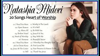 Natashia Midori Christian Songs – 20 Songs Heart Of Worship [upl. by Emersen473]