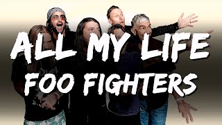 Foo Fighters  All My Life Lyrics [upl. by Bow]